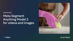 Meta Launches SAM 2: Revolutionizing Object Segmentation in Images and Videos with Advanced AI Capabilities Meta Launches SAM 2